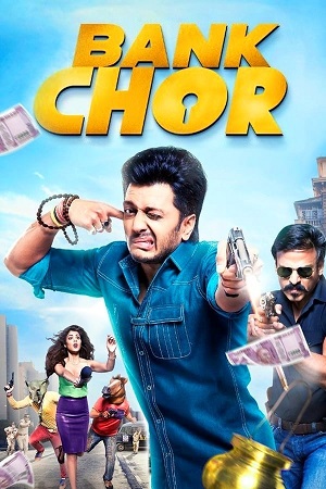 Download Bank Chor (2017) WebRip Hindi MSub 480p 720p