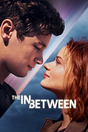 Download The In Between (2022) WebRip [Hindi + English] ESub 480p 720p