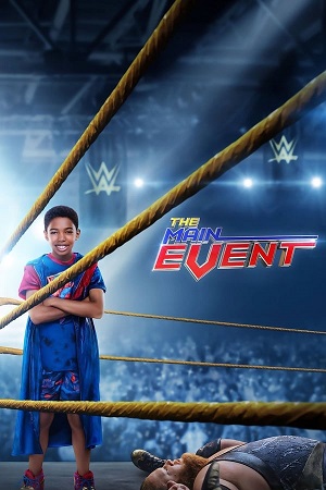 Download The Main Event (2020) WebDl [Hindi + English] ESub 480p 720p