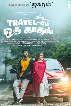 Download Travel La Oru Kadhal (2024) WebRip Tamil ESub 480p 720p