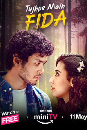 Download Tujhpe Main Fida (2024) Season 1 WebRip Hindi S01 ESub 480p 720p - Complete