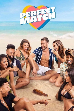 Download Perfect Match (2023) Season 1 WebRip [Hindi + English] S01 ESub 480p 720p - Complete