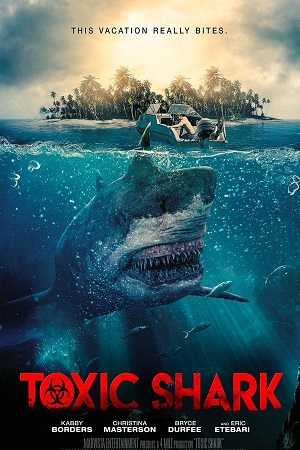 Download Toxic Shark (2017) WebRip [Hindi + Tamil + English] ESub 480p 720p