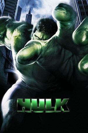 Download Hulk (2003) BluRay [Hindi + Tamil + Telugu + English] ESub 480p 720p 1080p