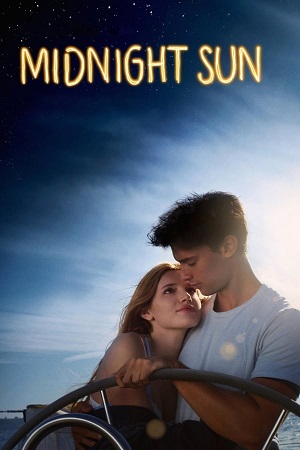 Download Midnight Sun (2018) BluRay [Hindi + Tamil + Telugu + English] ESub 480p 720p