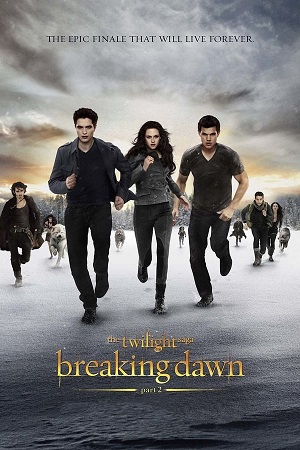 Download The Twilight Saga Breaking Dawn - Part 2 (2012) BluRay [Hindi + Tamil + Telugu + English] ESub 480p 720p 1080p