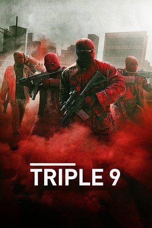 Download Triple 9 (2016) BluRay [Hindi + Tamil + Telugu + English] ESub 480p 720p