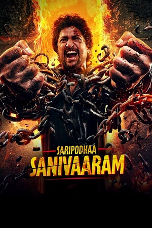 Download Saripodhaa Sanivaaram (2024) WebRip [Hindi + Tamil + Telugu + Malayalam + Kannada] ESub 480p 720p 1080p