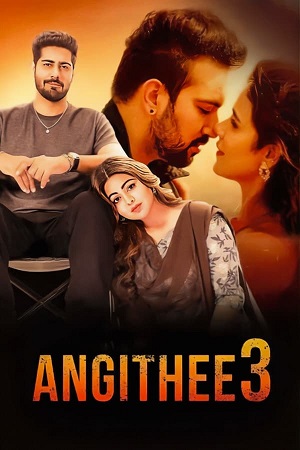 Download Angithee Part 3 (2024) WebRip Hindi ESub 480p 720p