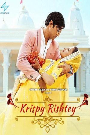 Download Krispy Rishtay (2024) WebRip Hindi ESub 480p 720p