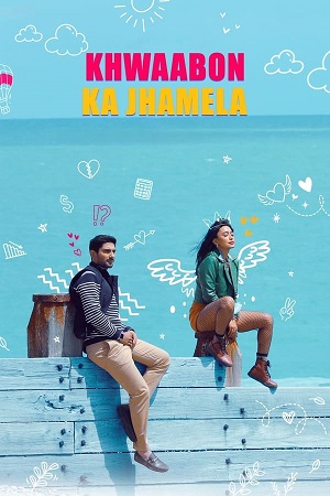 Download Khwaabon Ka Jhamela (2024) WebRip Hindi ESub 480p 720p