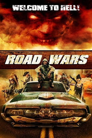 Download Road Wars (2015) WebRip [Hindi + English] 480p 720p