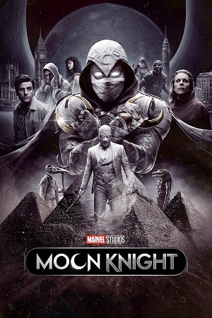 Download Moon Knight (2022) Season 1 WebRip [Hindi + Tamil + Telugu + Malayalam + English] S01 ESub 480p 720p - Complete