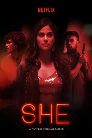 Download She (2022) Season 2 WebRip [Hindi + Tamil + Telugu] S02 ESub 480p 720p - Complete