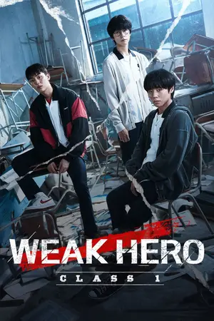 Download Weak Hero Class 1 (2022) Season 1 WebRip [Hindi + English] S01 ESub 480p 720p - Complete