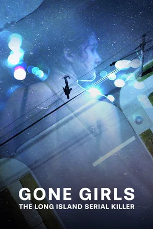 Download Gone Girls The Long Island Serial Killer (2025) Season 1 WebRip [Hindi + English] S01 ESub 480p 720p - Complete