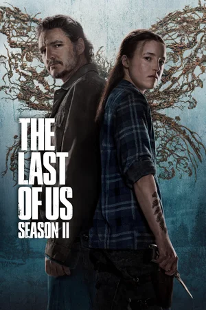 Download The Last of Us (2025) Season 2 WebRip [Hindi + Tamil + Telugu + Kannada + English] S02 ESub 480p 720p - Complete