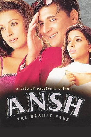 Download Ansh: The Deadly Part (2002) WebRip Hindi ESub 480p 720p