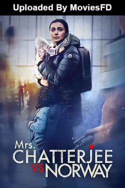 Download Mrs. Chatterjee Vs Norway (2023) WebRip Hindi ESub 480p 720p 1080p