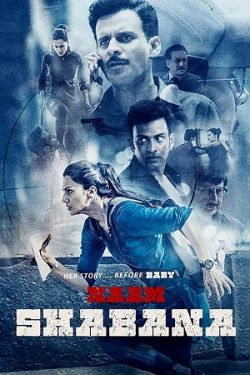 Download Naam Shabana (2017) WebRip Hindi ESub 480p 720p