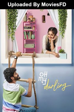 Download - Oh My Darling (2023) WebRip [Tamil + Telugu + Malayalam] ESub 480p 720p 1080p