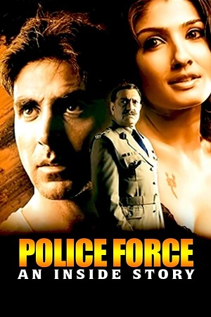 Download Police Force: An Inside Story (2004) WebRip Hindi ESub 480p 720p