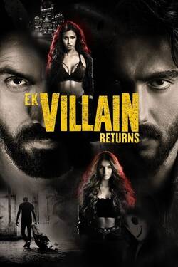 Ek Villain Returns (2022) WebDl Hindi 480p 720p 1080p Download - Watch Online