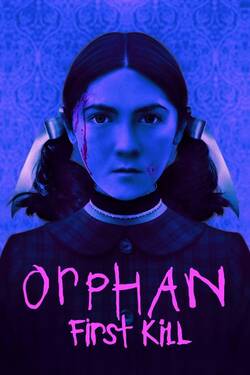 Orphan: First Kill (2022) WebRip [Hindi + Tamil + Telugu + English] 480p 720p 1080p 2160p 4k Download - Watch Online