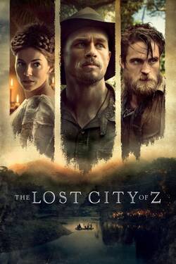 The Lost City of Z (2016) BluRay [Hindi + Tamil + Telugu + English] 480p 720p 1080p Download – Watch Online